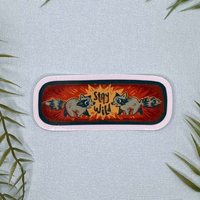 Stay Wild Raccoon Sticker