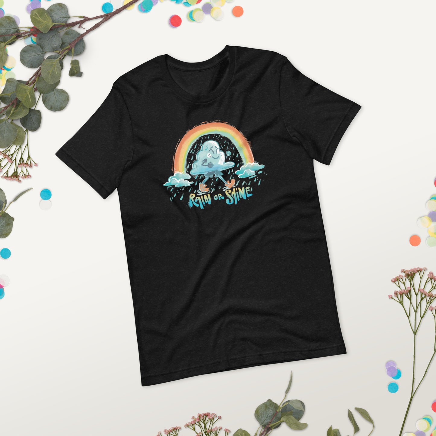 Rain or Shine Unisex t-shirt